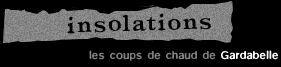 Insolations : les coups de chaud de Gardabelle